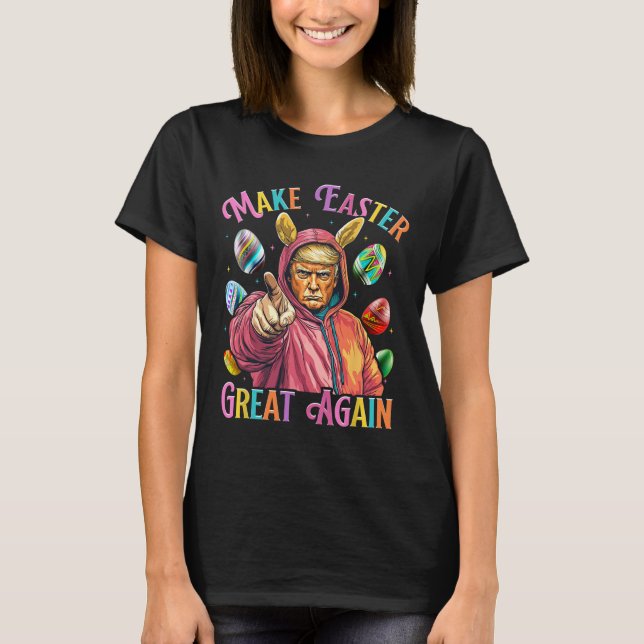Make Easter Great Again Funny Trump Bunny Spring H T-Shirt (Front)