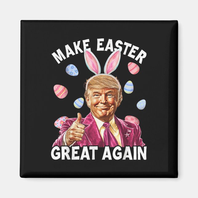 Make Easter Great Again Funny Trump Bunny Spring Magnet (Front)