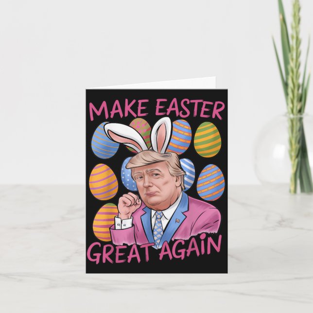 Make Easter Great Again Funny Trump Easter Day Men Card (Front)