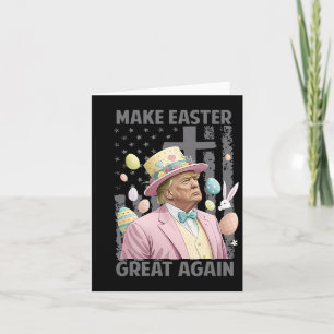Make Easter Great Again Funny Trump President East Card
