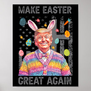 Make Easter Great Again Funny Trump President East Poster