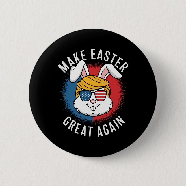 Make Easter Great Again Hunt Eggs Rabbit American  6 Cm Round Badge (Front)
