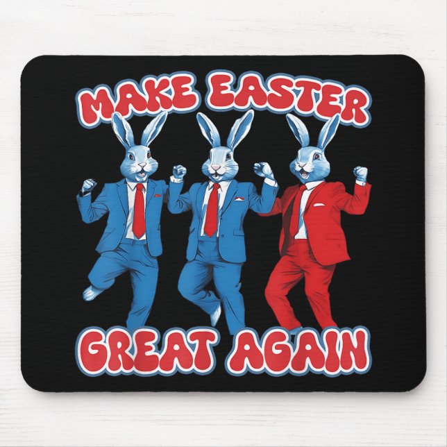 Make Easter Great Again Rabbit Funny Trump Dance  Mouse Pad (Front)