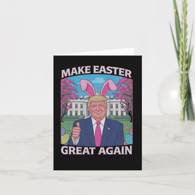 Make Easter Great Again Trump Bunny Flag 1  Card (Front)