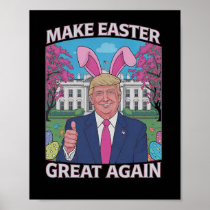 Make Easter Great Again Trump Bunny Flag 1  Poster
