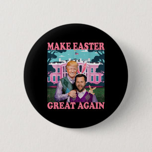 Make Easter Great Again Trump Vance Bunny Hunt 2  6 Cm Round Badge