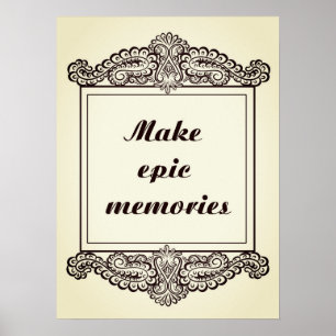 Make epic memories - Positive Quote´s Poster