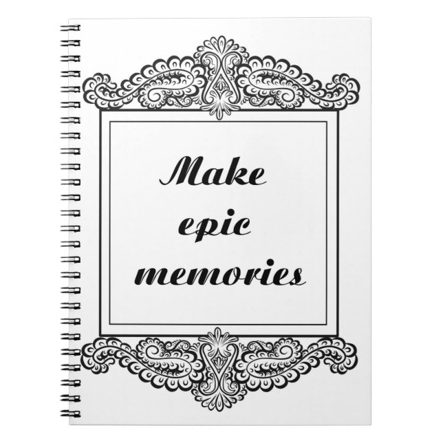 Make epic memories - Positive Quote´s Spiral Notebook (Front)