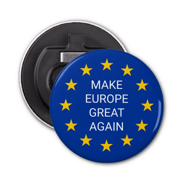 Make Europe Great Again EU flag paper magnetic Bottle Opener (Front)