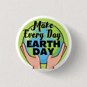 Make Every Day Earth Day 3 Cm Round Badge