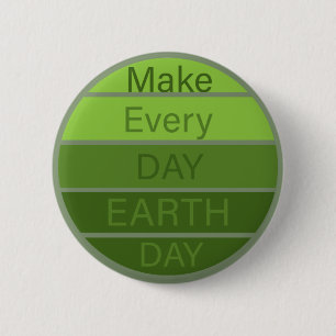 Make every day earth day 6 cm round badge