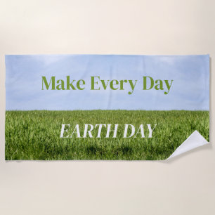 Make Every Day Earth Day Beach Towel