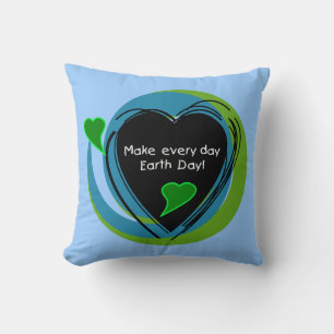 Make Every Day Earth Day Cushion