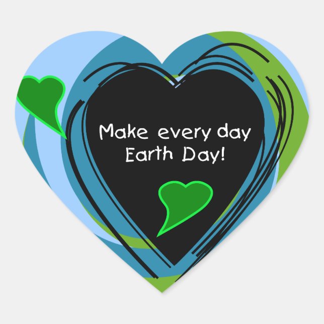 Make Every Day Earth Day Heart Sticker (Front)