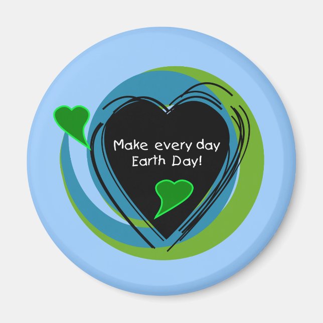 Make Every Day Earth Day Magnet (Front)