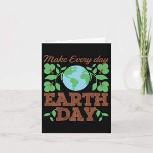 Make Every Day Earth Day Recycle Conservation Card