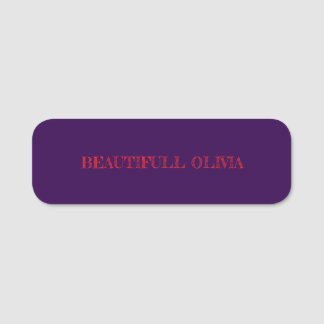 \Make Every First Impression Count BeautifulOlivia Name Tag