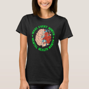 Make Every Month Green Ribbon Mental Health Awaren T-Shirt