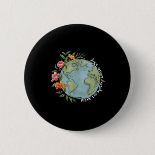 Make Everyday Earth Day Beautiful Floral Planet  6 Cm Round Badge