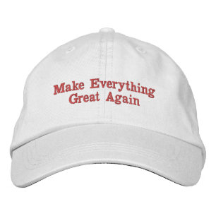 Make Everything Great Again Embroidered Hat