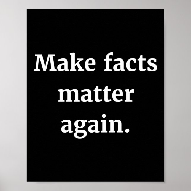Make Facts Again Sticker  Poster (Front)