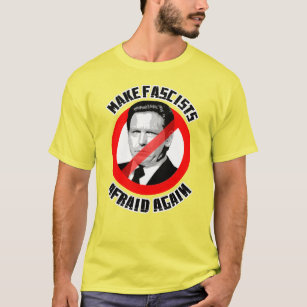 Make Fascist Afraid Again T-Shirt