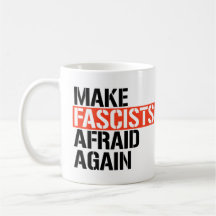 Make Fascists Afraid Again