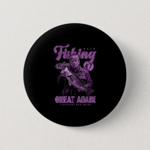 Make Fishing Great Again Funny B Fishing Donald Tr 6 Cm Round Badge