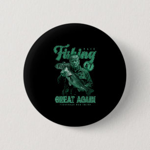 Make Fishing Great Again Funny B Fishing Donald Tr 6 Cm Round Badge