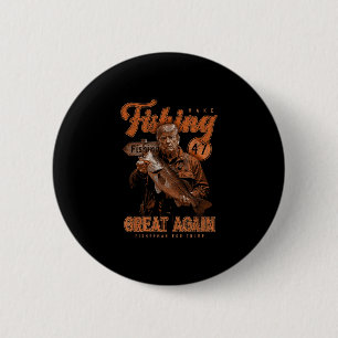 Make Fishing Great Again Funny B Fishing Donald Tr 6 Cm Round Badge