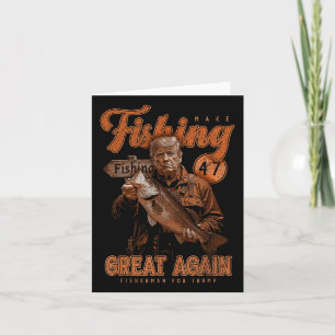 Make Fishing Great Again Funny B Fishing Donald Tr Card