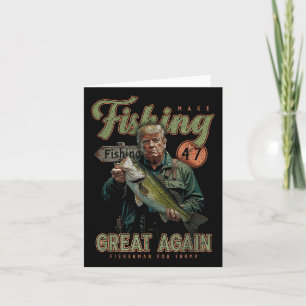 Make Fishing Great Again Funny B Fishing Donald Tr Card