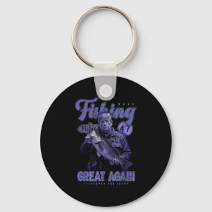 Make Fishing Great Again Funny B Fishing Donald Tr Key Ring