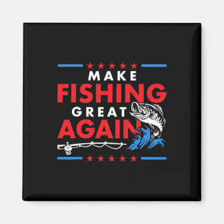 Make Fishing Great Again Funny Fisherman Fisher  Magnet