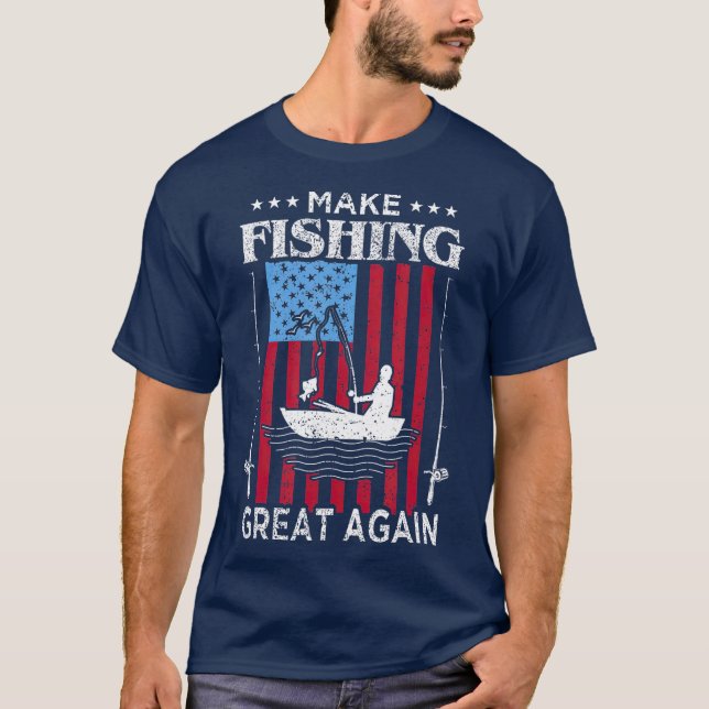 Make Fishing Great Again T-Shirt (Front)