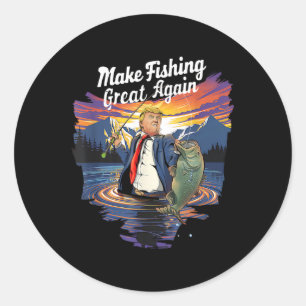 Make Fishing Great Again Trump Funny Fisherman Ang Classic Round Sticker