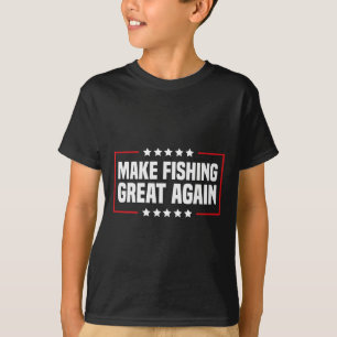 Make Fishing Great Again Trump Funny Fisherman Ang T-Shirt
