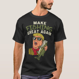 Make Fishing Great Again Trump Funny Fisherman Ang T-Shirt