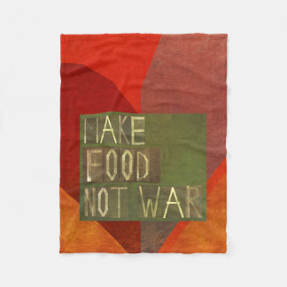 Make Food Not War Fleece Blanket
