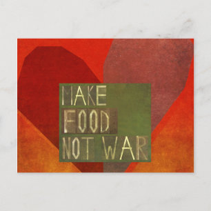 Make Food Not War Postcard