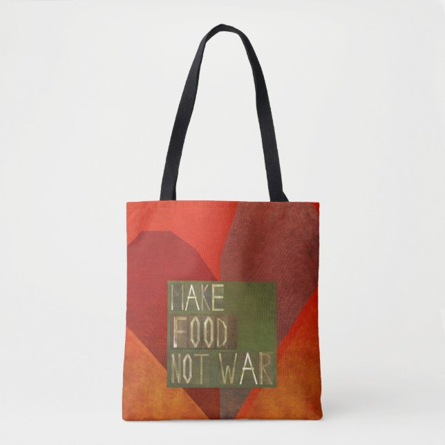 Make Food Not War Tote Bag (Front)