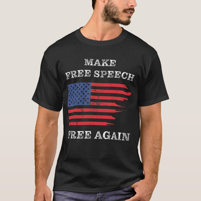 Make Free Speech Free Again: Conservative T-Shirt (Front)