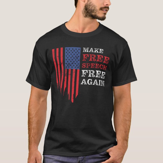 Make Free Speech Free Again: Conservative T-Shirt (Front)