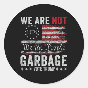 Make Garbage Great Again Garbage For Trump 2024 Classic Round Sticker