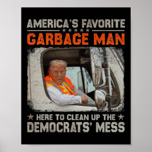 Make Garbage Great Again Garbage For Trump 2024  Poster