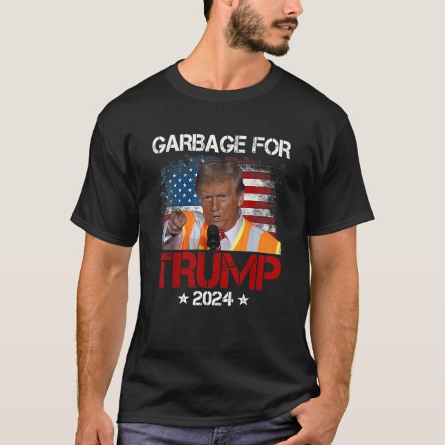 Make Garbage Great Again | Garbage For Trump 2024 T-Shirt (Front)