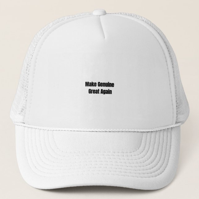 "Make Genuine Great Again" Trucker Hat (Front)