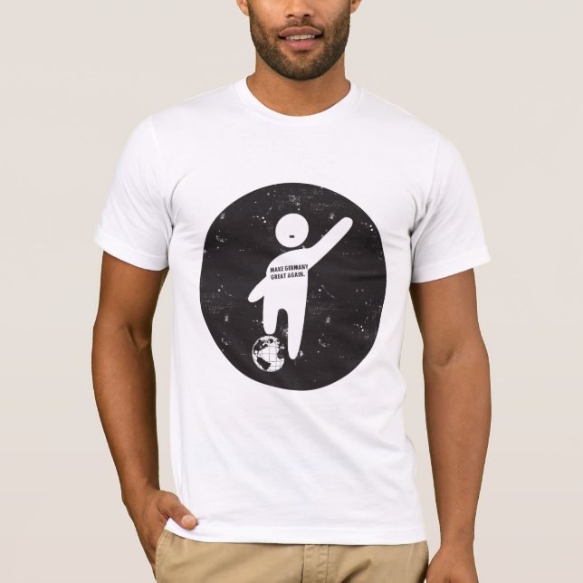 Make Germany Great Again Tee Shirt (Front)