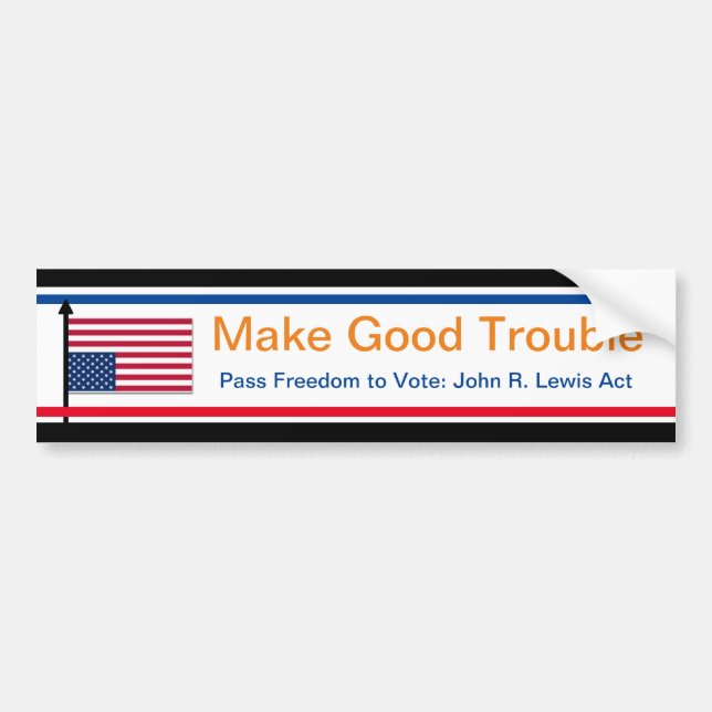 Make Good Trouble Bumper Sticker (Front)