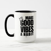 MAKE GOOD VIBES A HABIT | Coffee Mug